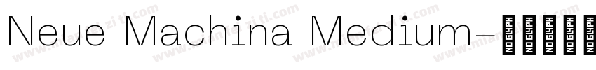 Neue Machina Medium字体转换